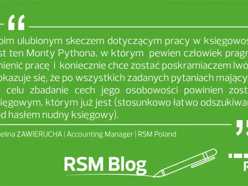 Fantastyczny księgowy(a) i jak go(ją) znaleźć*, czyli słów kilka o pracy księgowego w biurze rachunkowym